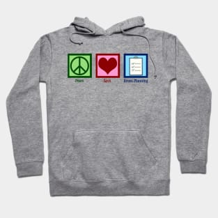 Peace Love Event Planning Hoodie